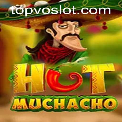HotMuchacho: A Vibrant Adventure with VOSLOT