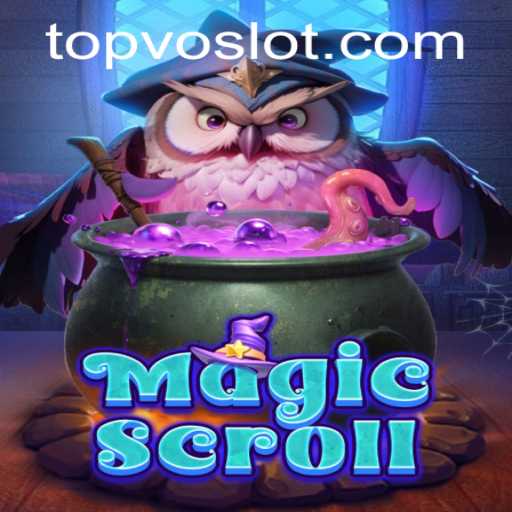 Discovering the Enchanting World of MagicScroll with VOSLOT